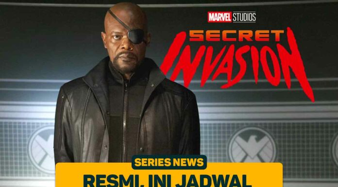 Resmi, Ini Jadwal Rilis Secret Invasion!