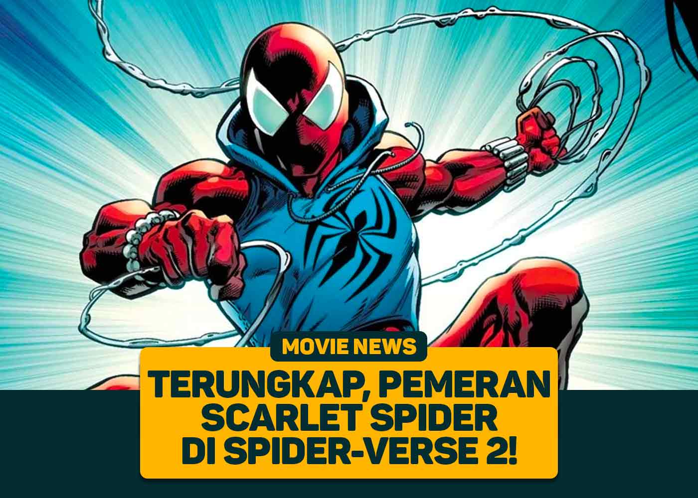 Terungkap Pemeran Scarlet Spider Di Spider Verse 2 Greenscene terungkap-pemeran-scarlet-spider-di-spider-verse-2-greenscene