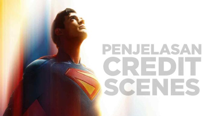 Penjelasan Credit Scene Superman!